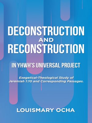 cover image of Deconstruction and Reconstruction  in Yhwh's Universal Project